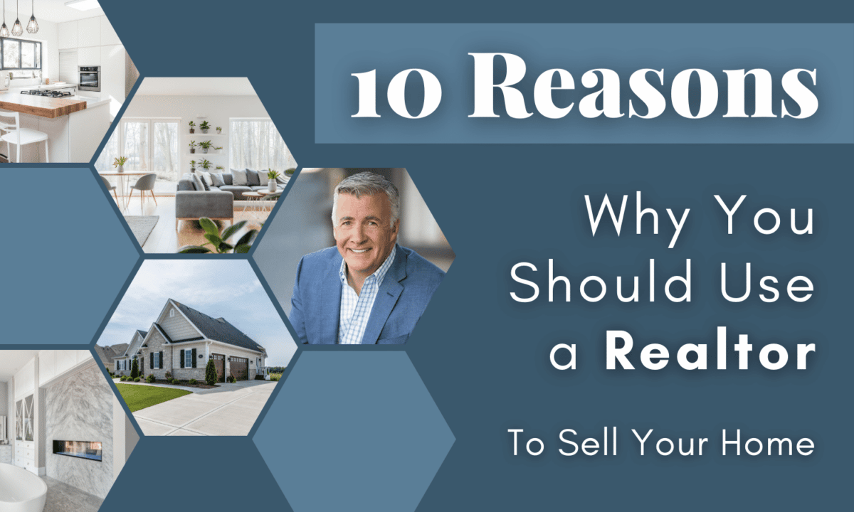 reasons why you should use a realtor to sell your home